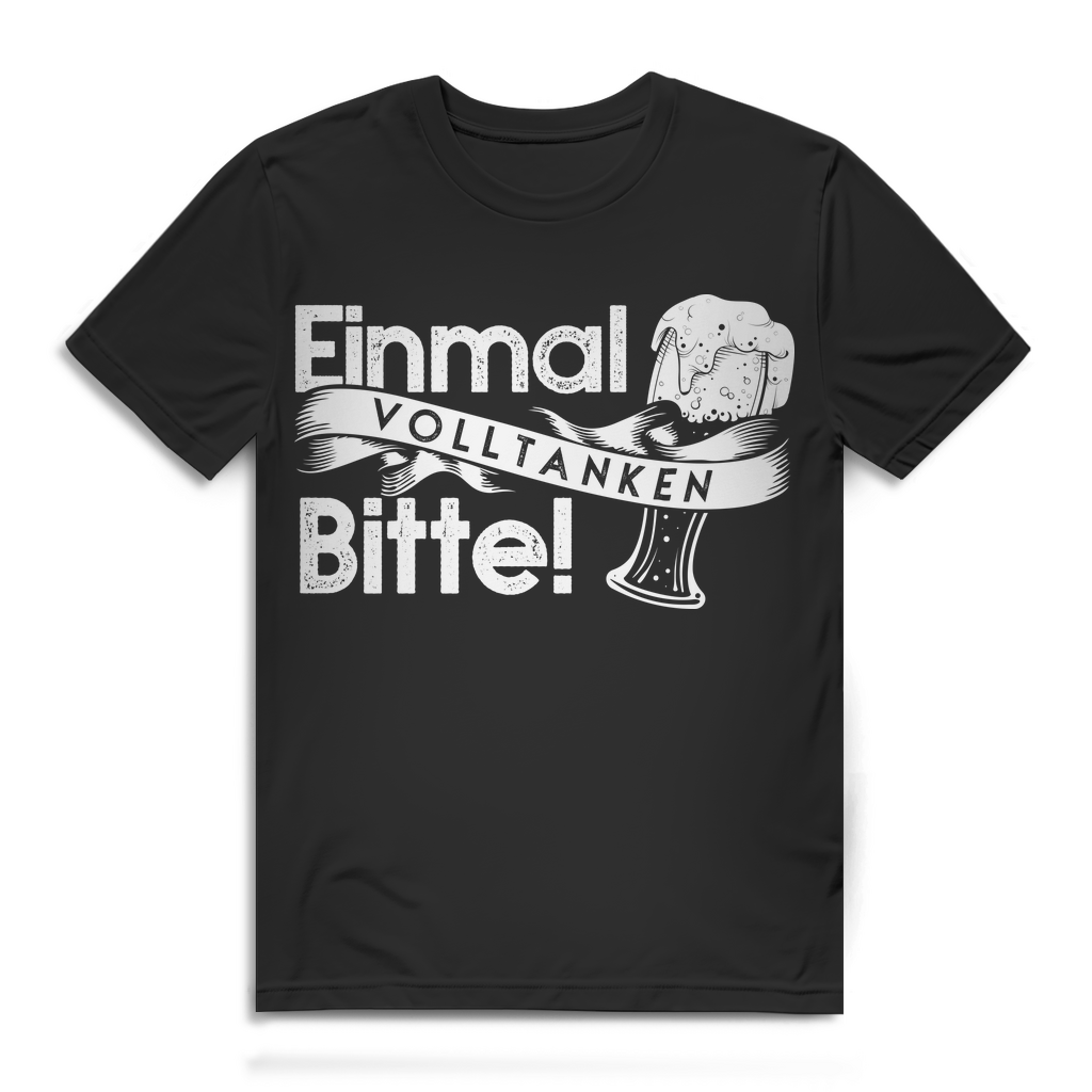 Einmal volltanken bitte Bier Shirt – Lustiges Männer T-Shirt für Partys Black