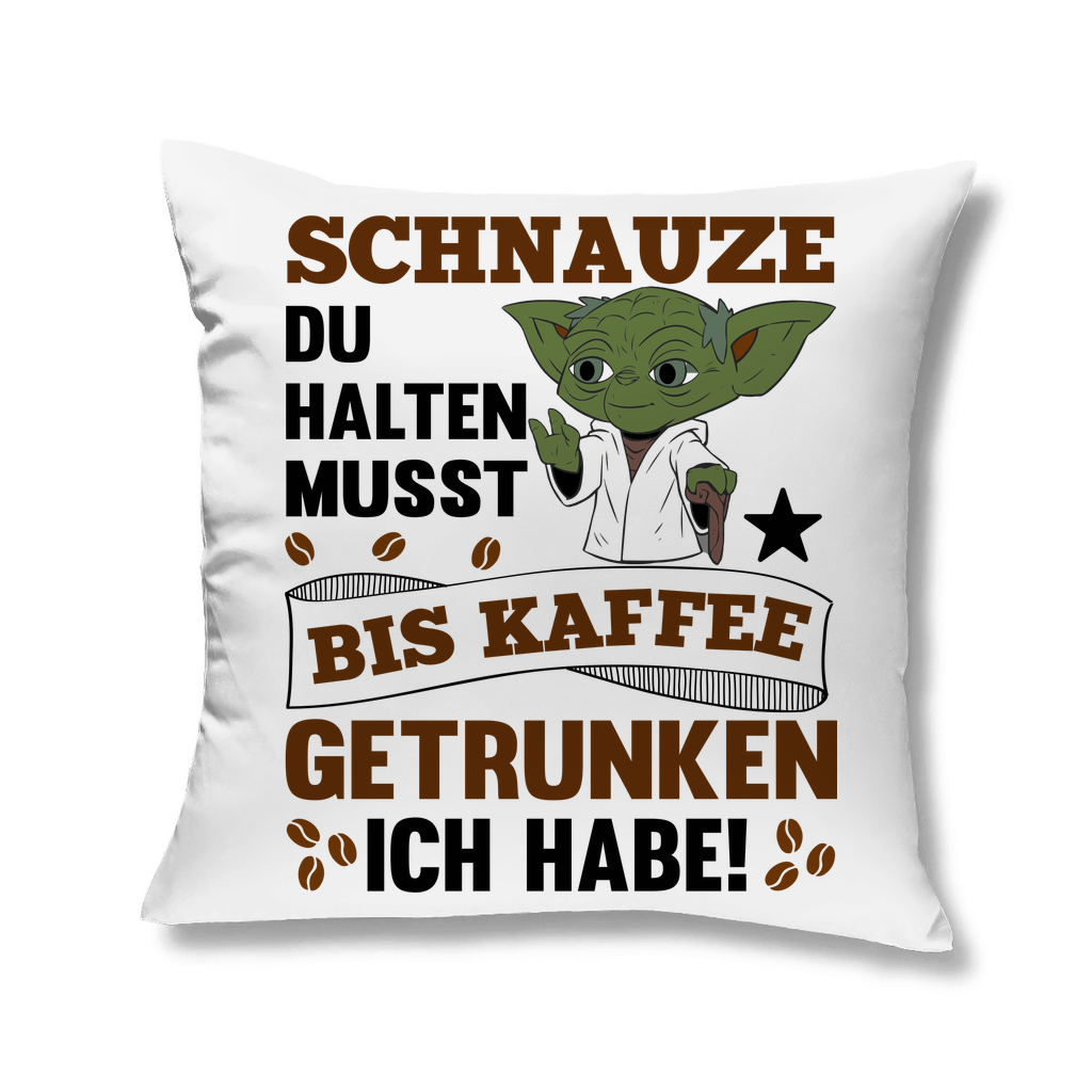 Schnauze du halten musst bis Kaffee getrunken ich habe! Yoda - Kopfkissen White 40x40