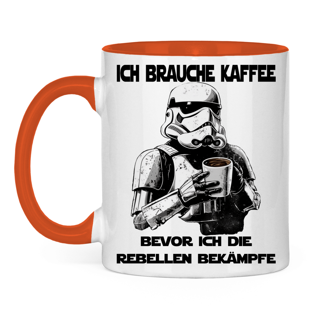 Ich brauche Kaffee bevor ich die Rebellen bekämpfe - Tasse zweifarbig Orange