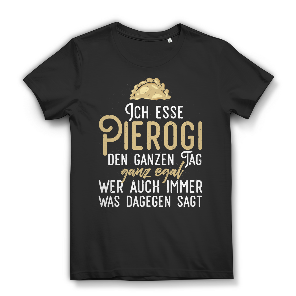 Pierogi Shirt Frauen – Ich esse Pierogi den ganzen Tag – Polen Food Design Black