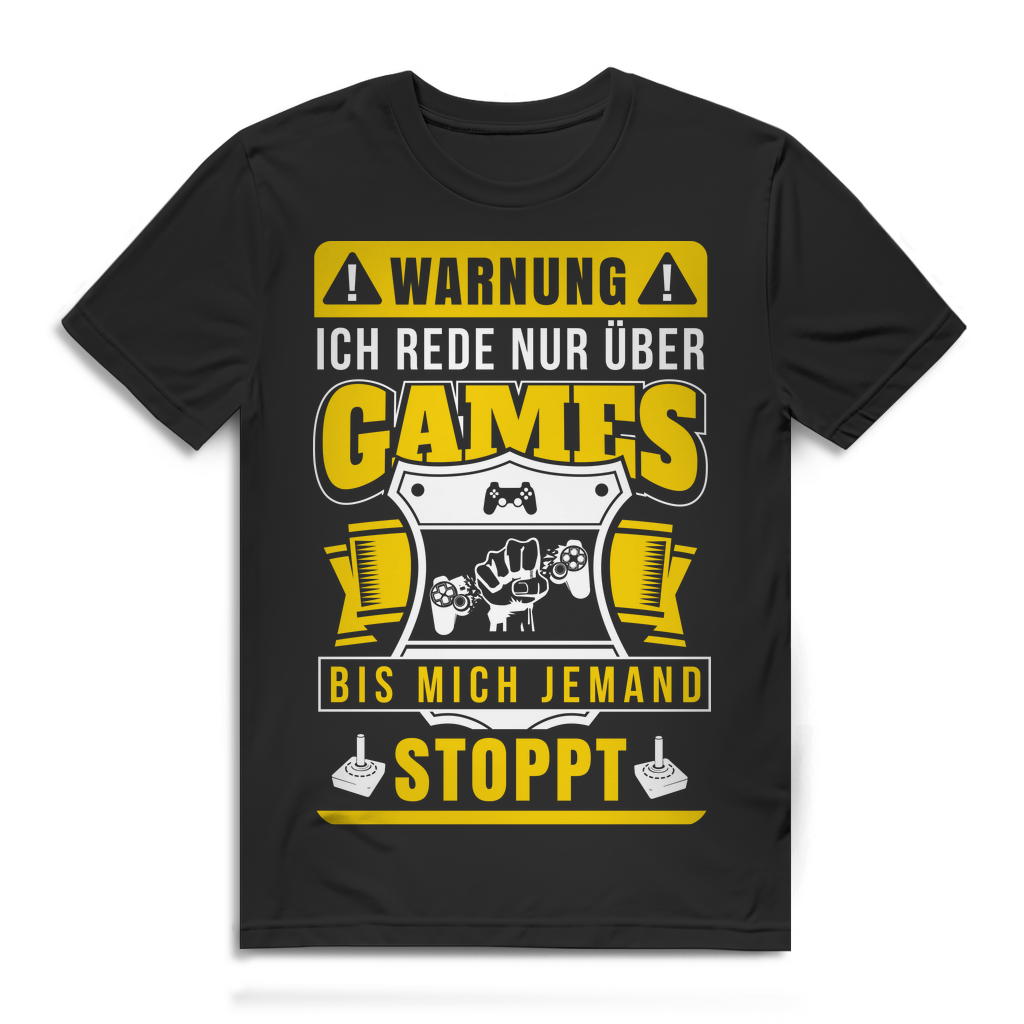 Herren T-Shirt Warnung ich rede nur über Games bis mich jemand stoppt Black