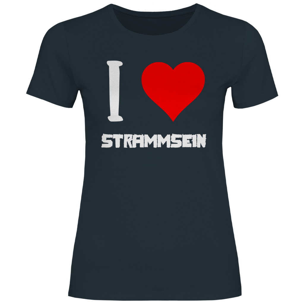I love Strammsein - Damenshirt Dark Grey Solid