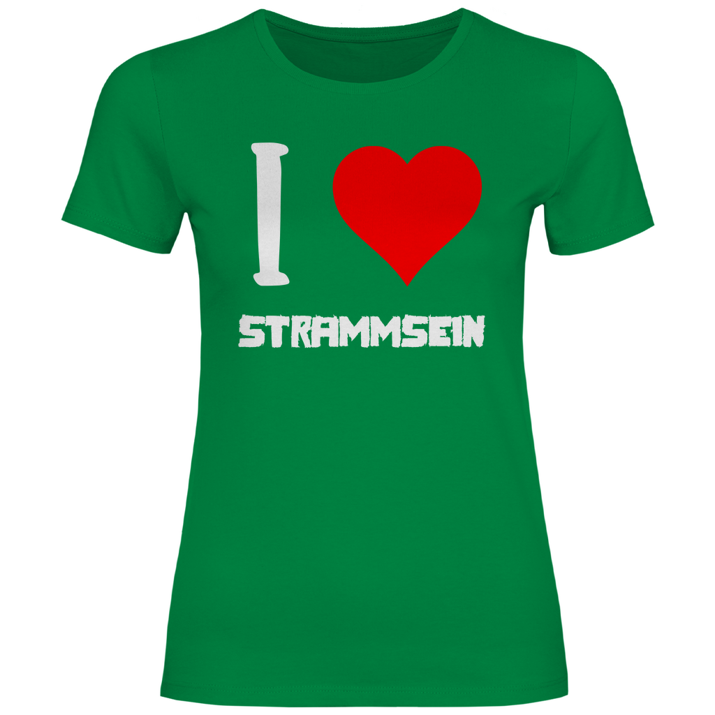 I love Strammsein - Damenshirt Kelly Green
