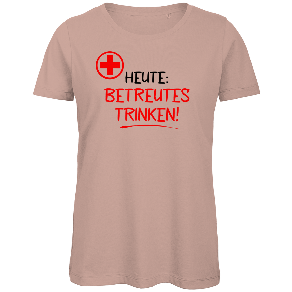 Heute betreutes Trinken! - Damen Premium Bio T-Shirt Millennial Pink