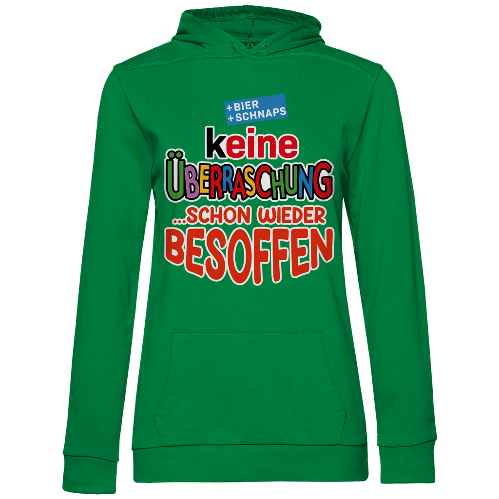 Keine Überraschung - schon wieder besoffen - Damen Hoodie