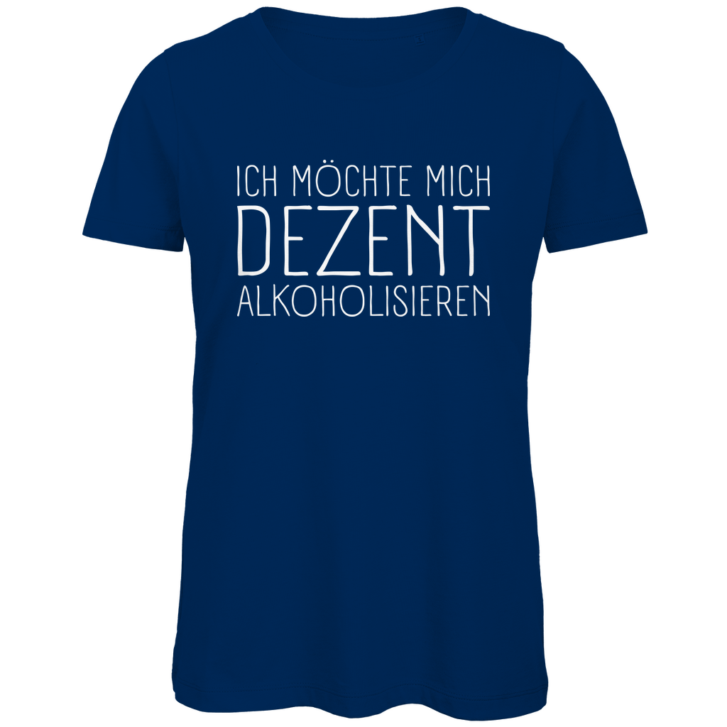 Ich möchte mich dezent alkoholisieren - Damen Premium Bio T-Shirt Navy