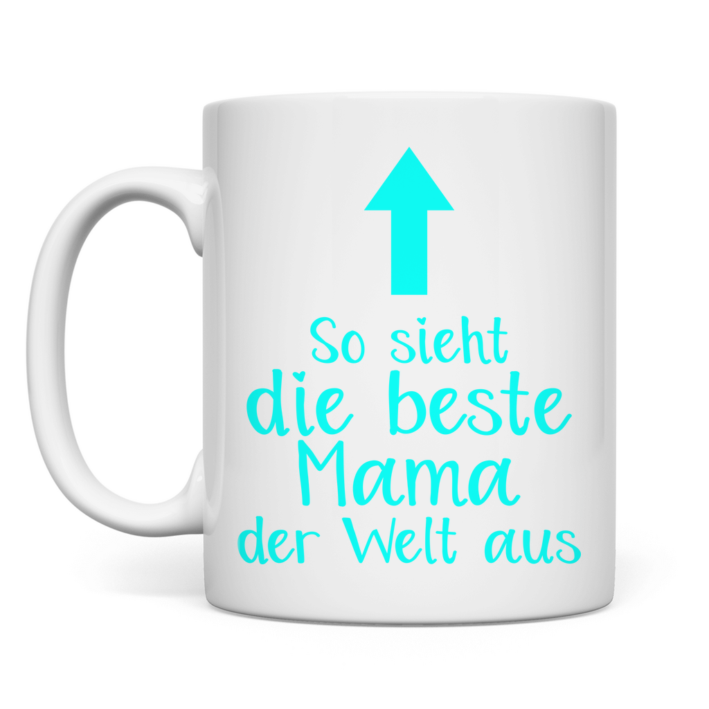 So sieht die beste Mama der Welt aus - Tasse White