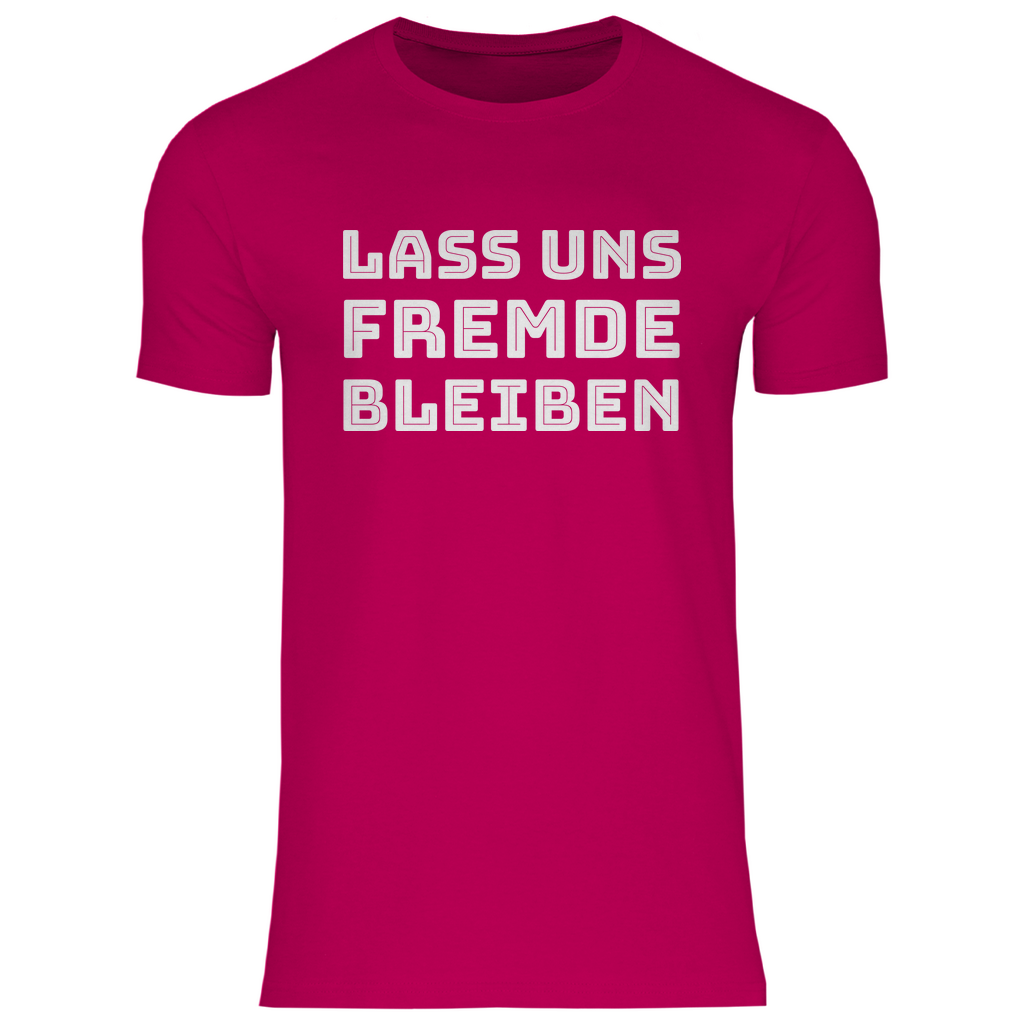 Lass uns Fremde bleiben - Herren Shirt Sorbet