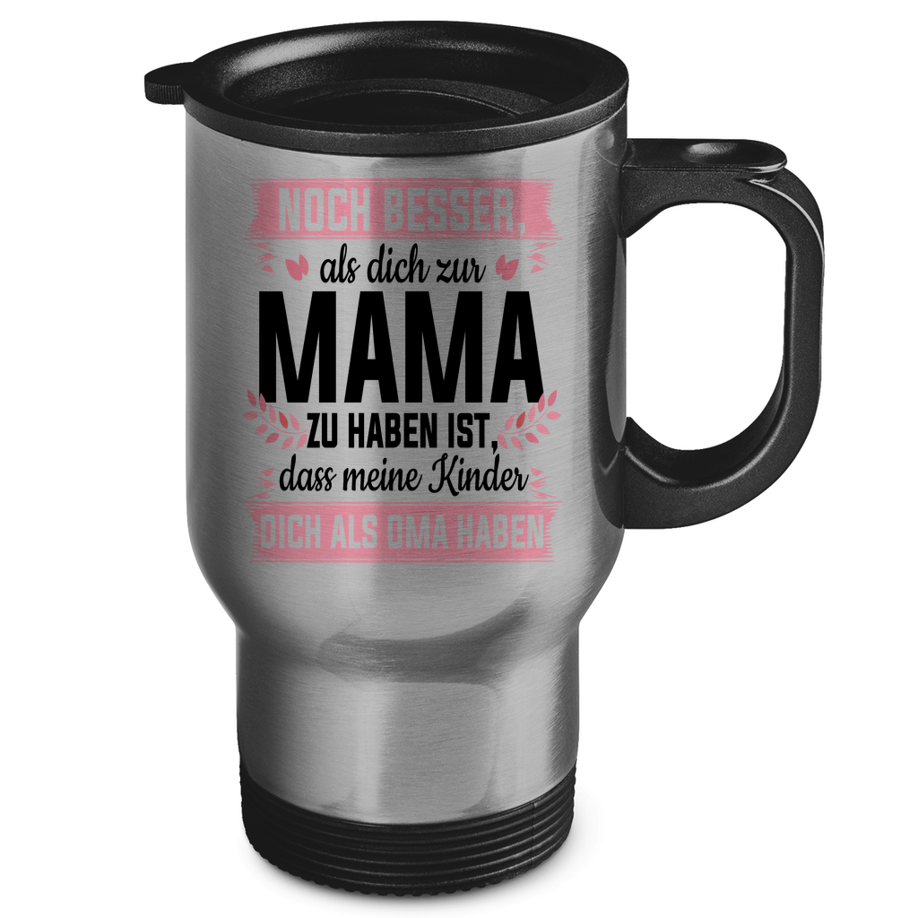 Mama meine Kinder dich als Oma haben - Edelstahl-Thermobecher Silver