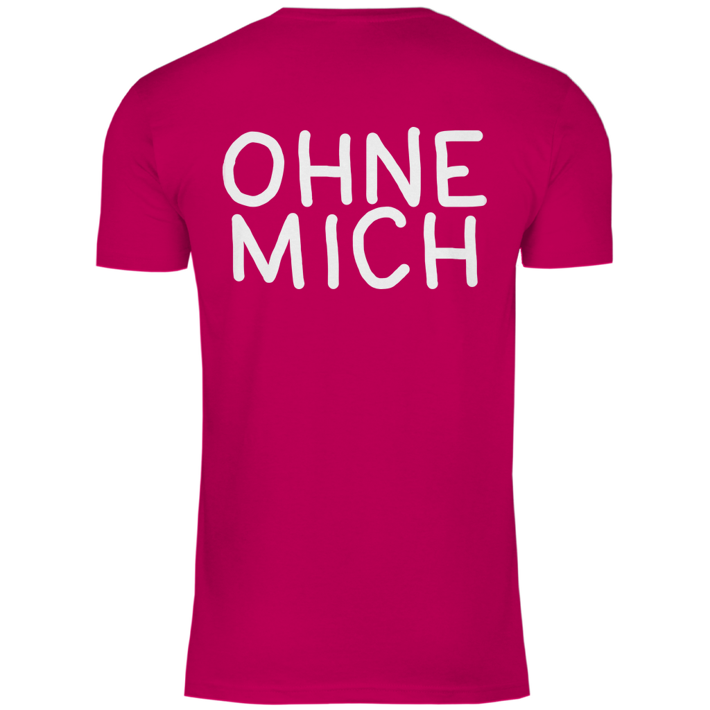 Sauft nicht ohne mich - Beidseitiger Druck - Herren Shirt