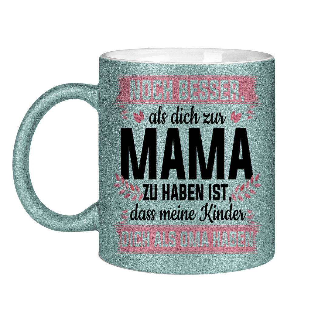 Mama meine Kinder dich als Oma haben - Glitzertasse Light Blue Glitter