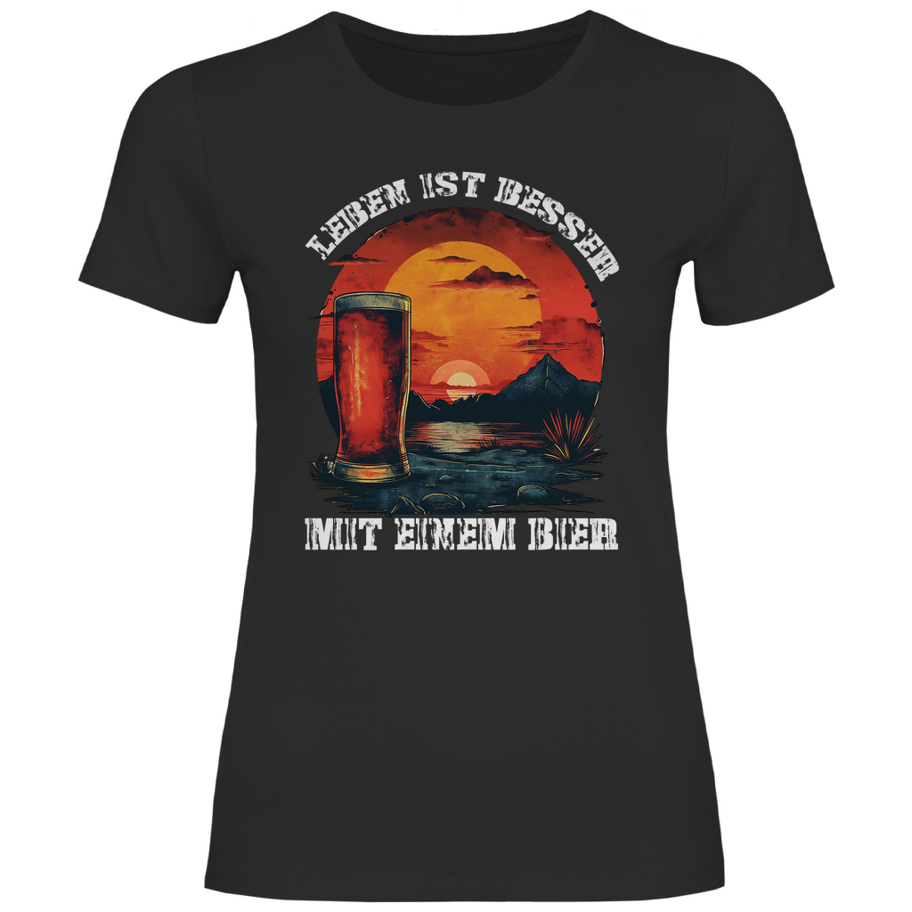 Leben ist besser mit einem Bier - Damenshirt Black