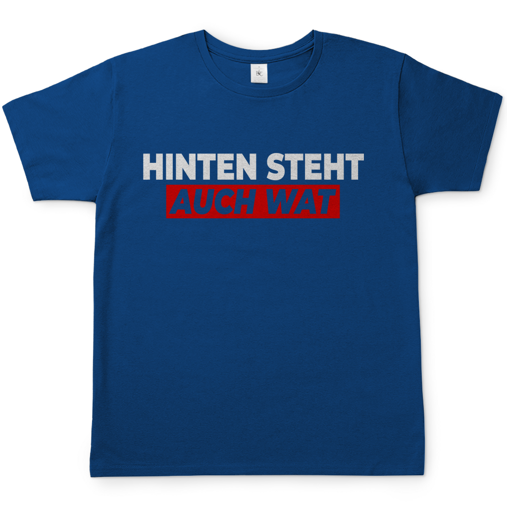 Hinten steht auch wat - Beidseitiger Druck - Herren Shirt