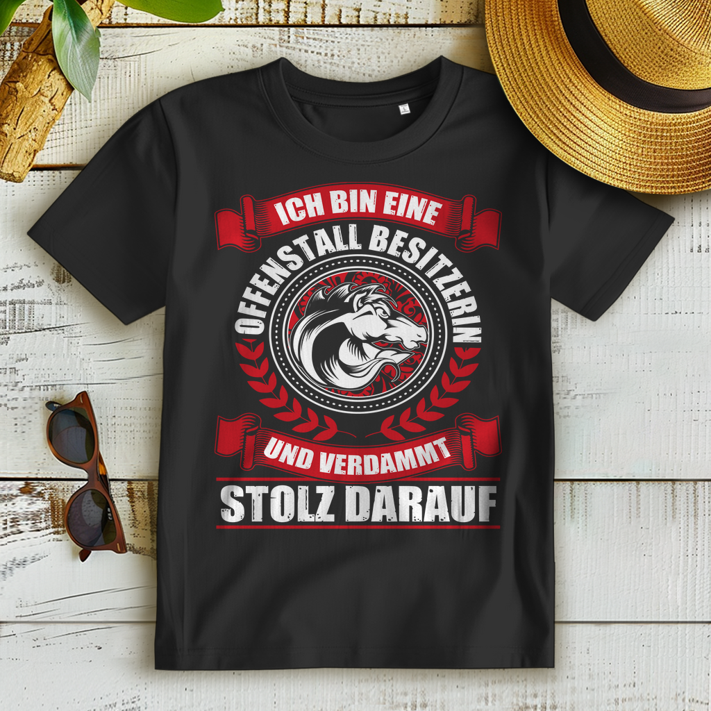Offenstall Besitzerin Shirt Damen – Pferdestall Funshirt – Stolz & Power