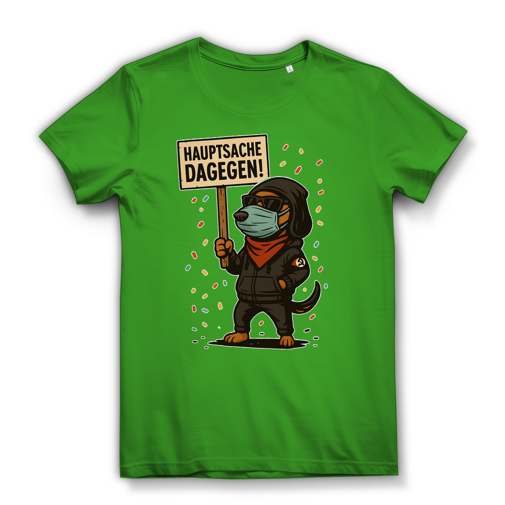 Hauptsache Dagegen Protest Dackel Hunde - Damen Premium Bio T-Shirt Real Green