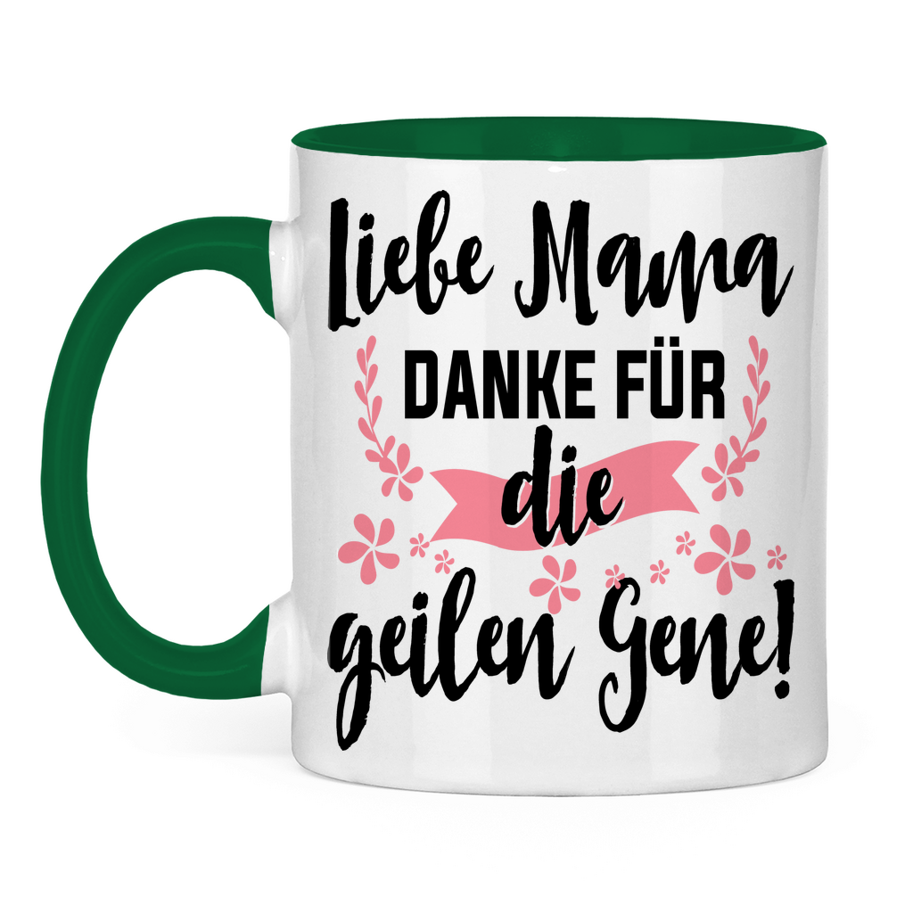 Liebe Mama danke für die geilen Gene! - Tasse zweifarbig Green
