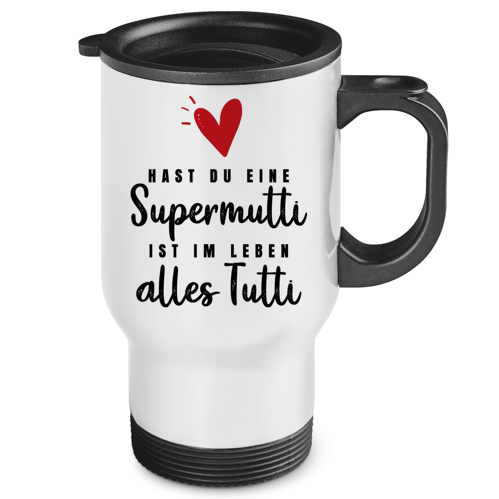 Hast du eine Supermutti ist im Leben alles Tutti - Edelstahl-Thermobecher White One size