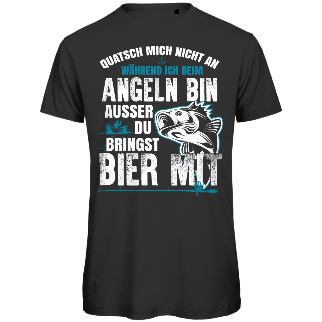 Angeln Quatsch Mich Nicht an T-Shirt – Angler Shirt mit Bier-Text – Herren Bio T-Shirt für Angler Black