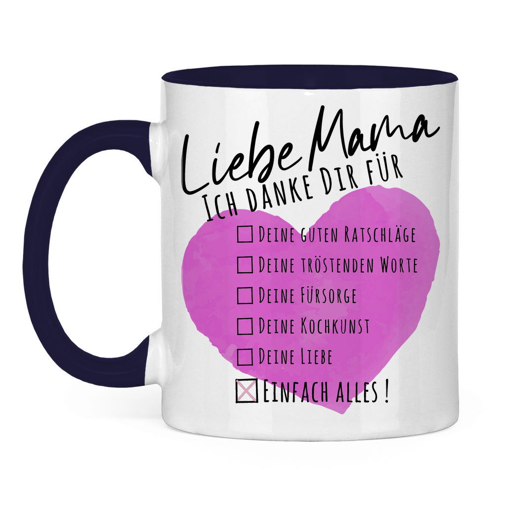 Liebe Mama ich danke dir für einfach alles! - Tasse zweifarbig