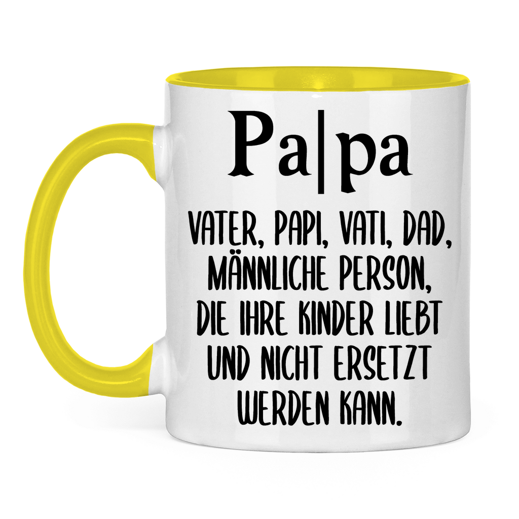 Papa Person die nicht ersetzt werden kann - Tasse zweifarbig Yellow