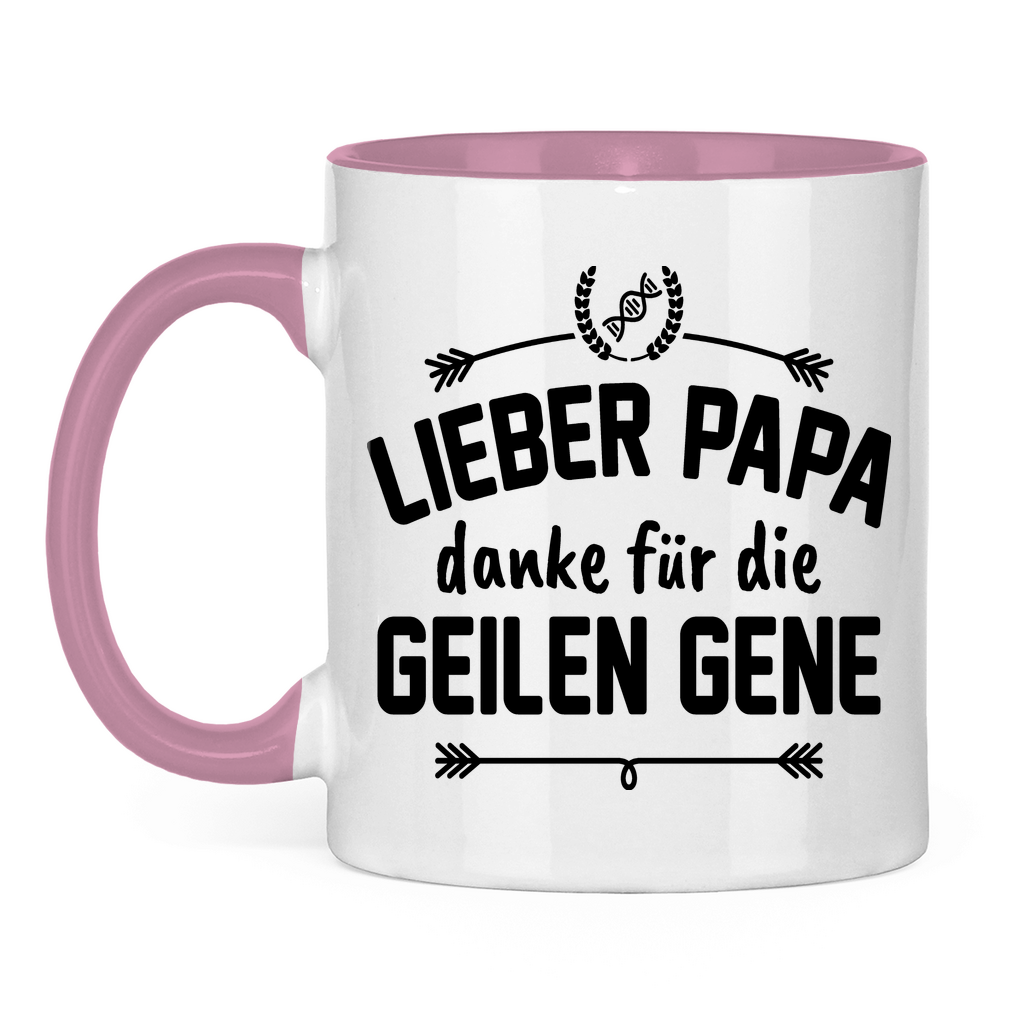 Lieber Papa danke für die geilen Gene - Tasse zweifarbig Pink