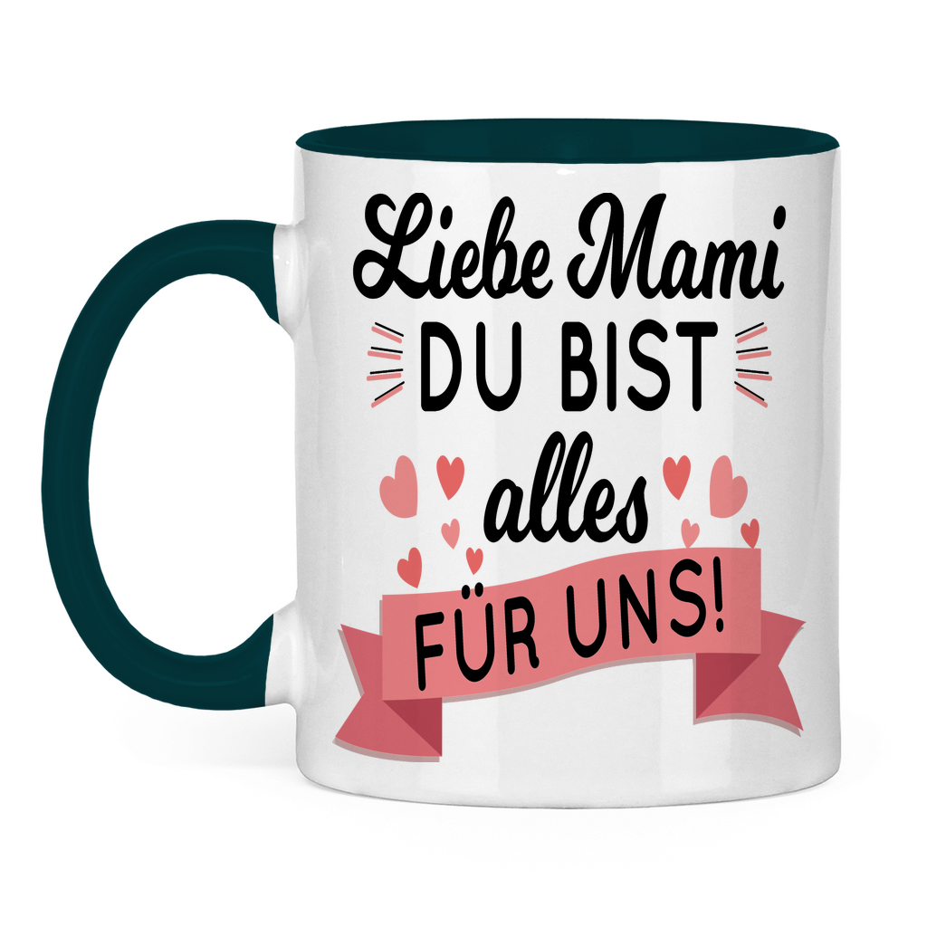 Liebe Mami du bist alles für uns! - Tasse zweifarbig Petrol