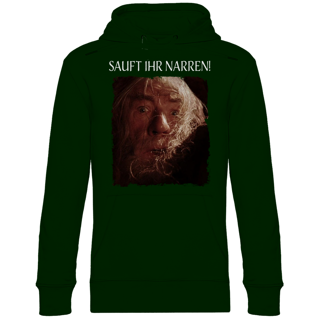 Sauft ihr Narren! Der Herr der Ringe Gandalf - Unisex Hoodie