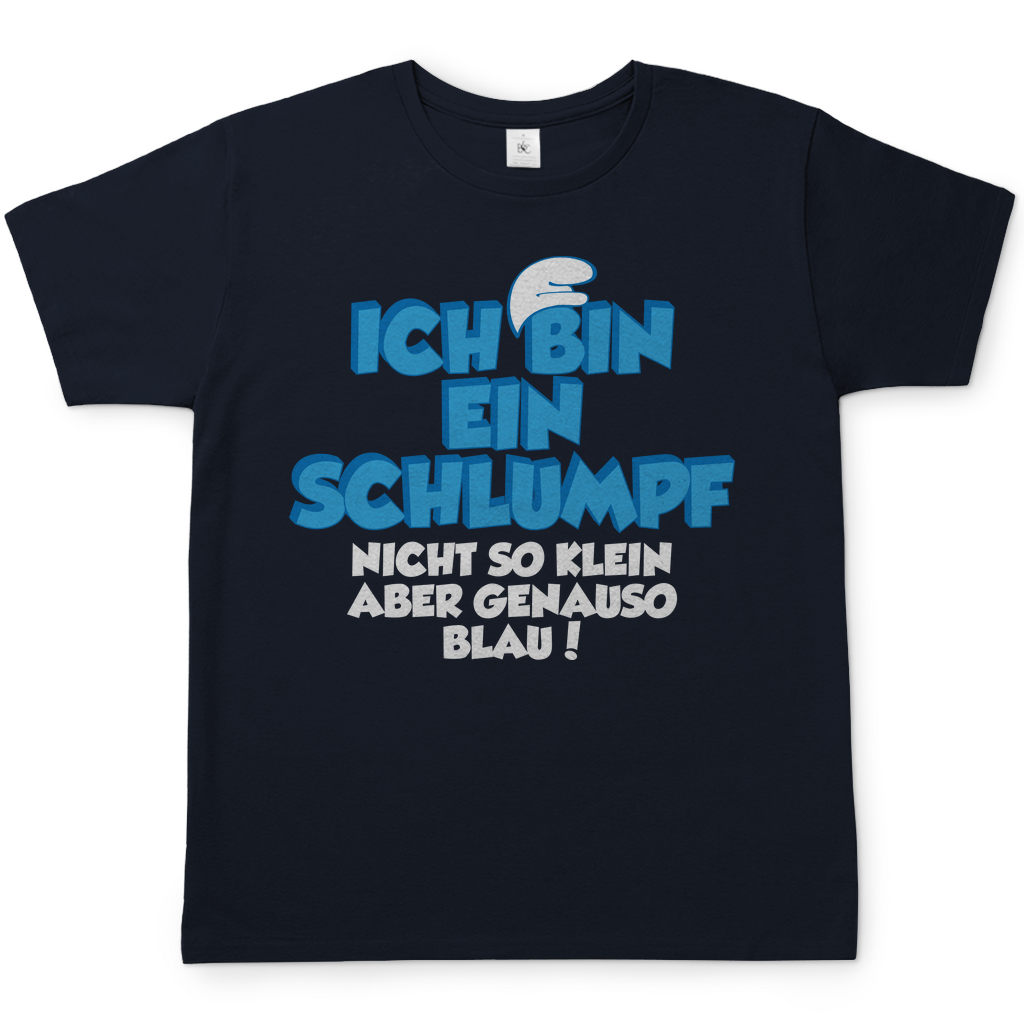 Ich bin ein Schlumpf nicht so klein aber genauso blau - Herren Shirt