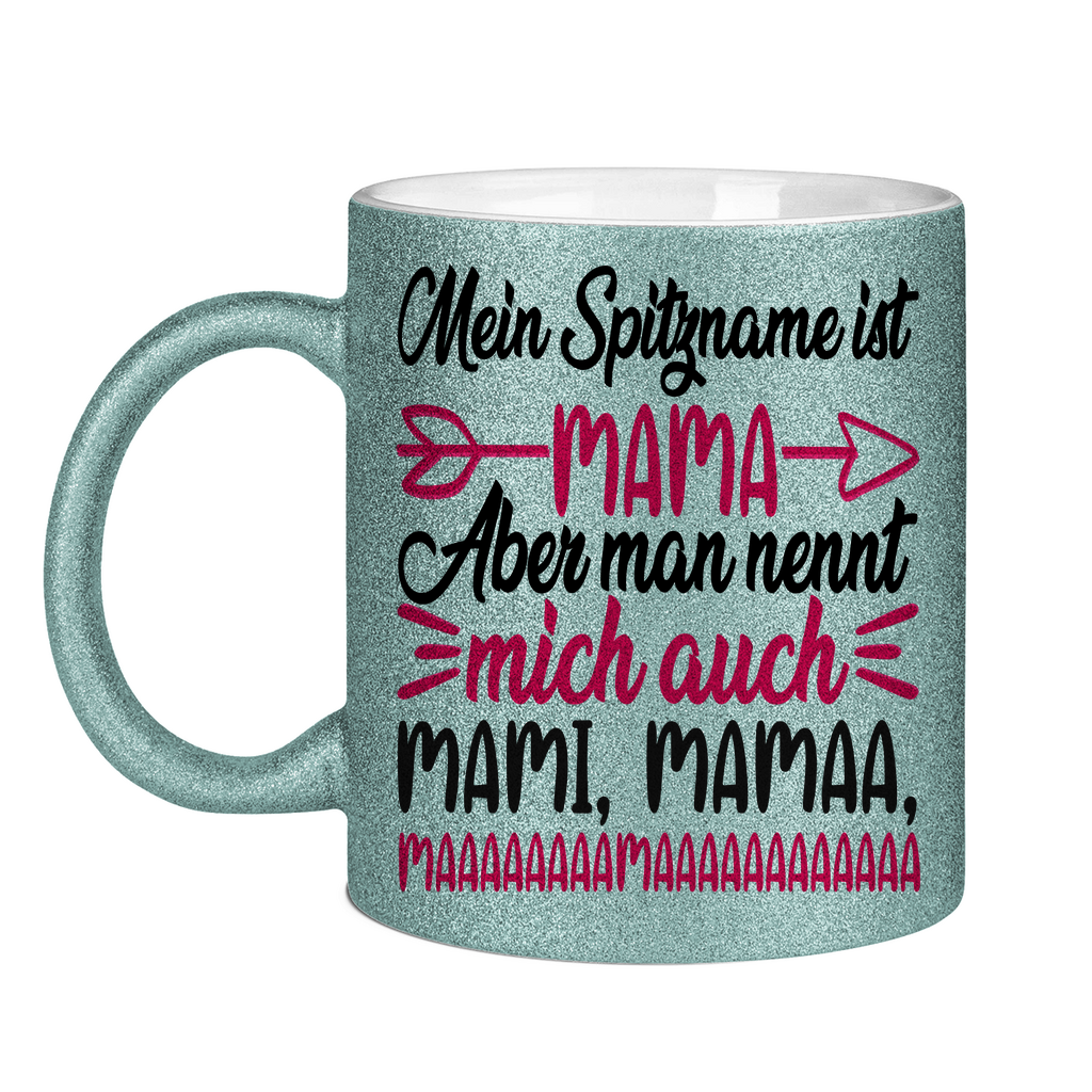 Mein Spitzname ist Mama aber man nennt mich auch Mami - Glitzertasse Light Blue Glitter One size