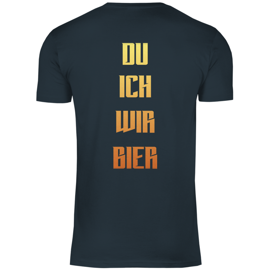 Strammsein Du Ich Wir Bier - Herren Shirt