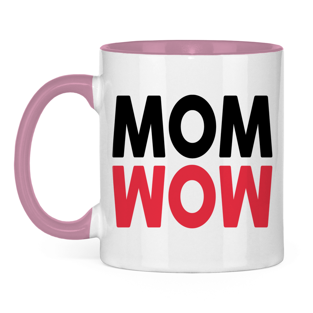 MOM WOW - Tasse zweifarbig Pink