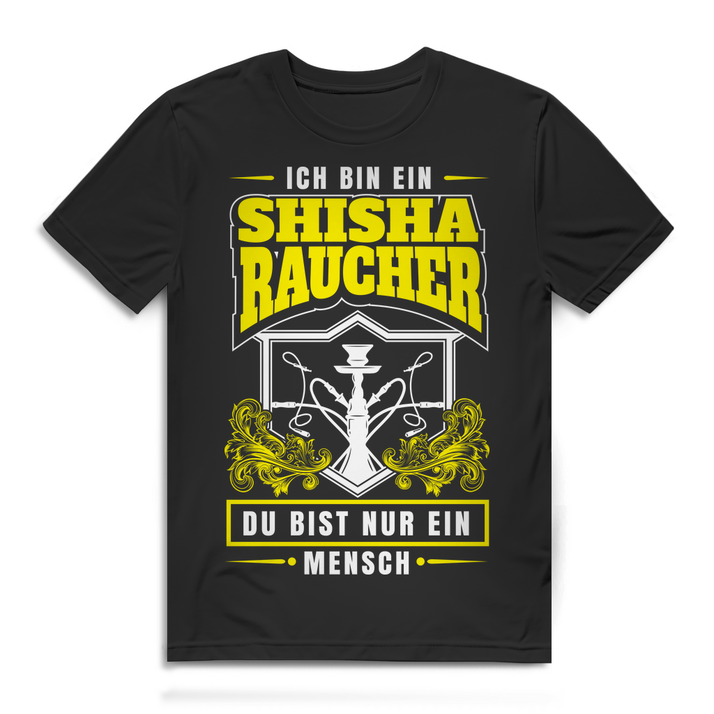 Shisha Shirt Herren Ich bin ein Shisha Raucher du nur ein Mensch Hookah Spruch Black