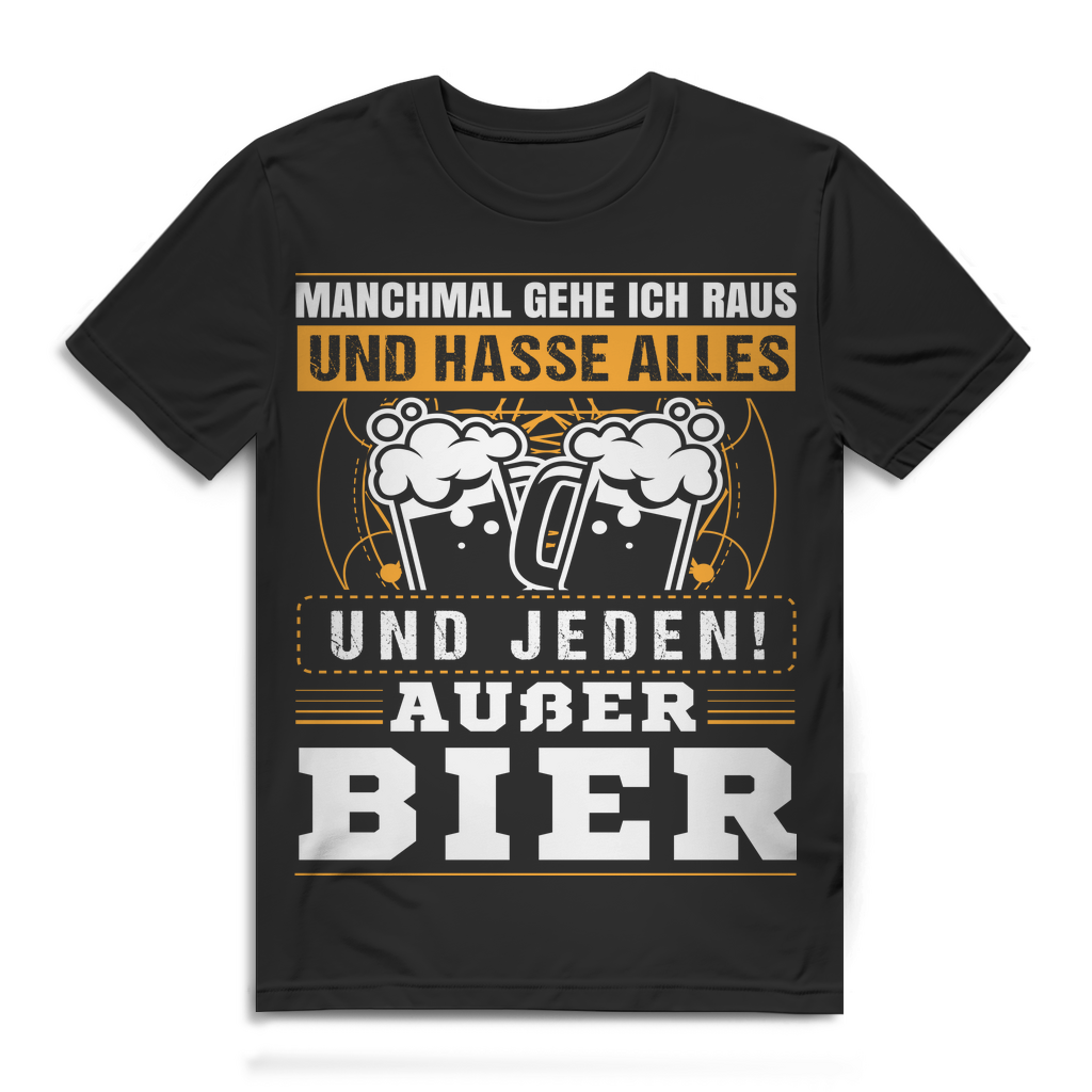 Manchmal hasse ich alles – Bier Funshirt für Männer mit Humor und Durst Black