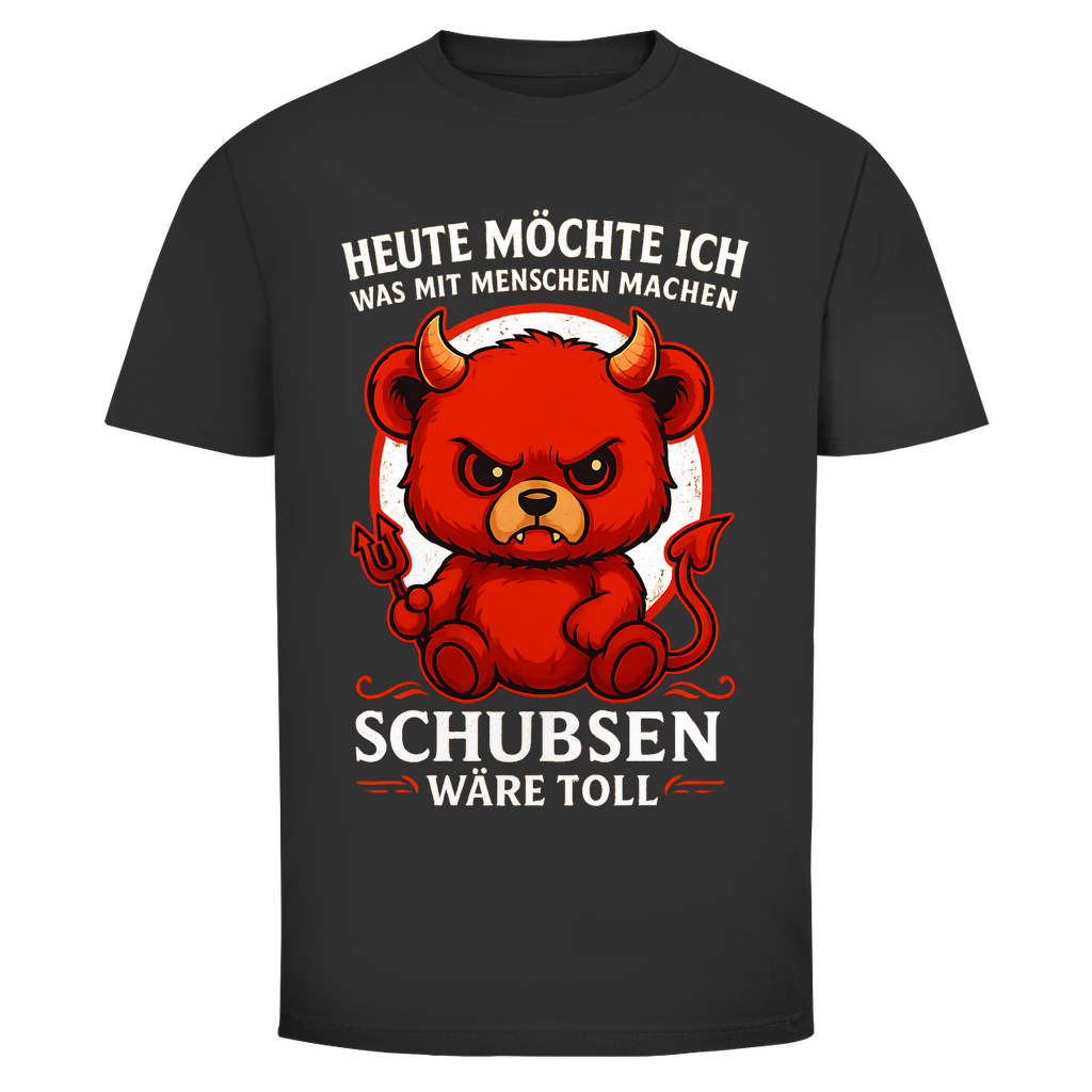 Heute möchte ich was mit Menschen machen Schubsen wäre toll Herren T-Shirt Black