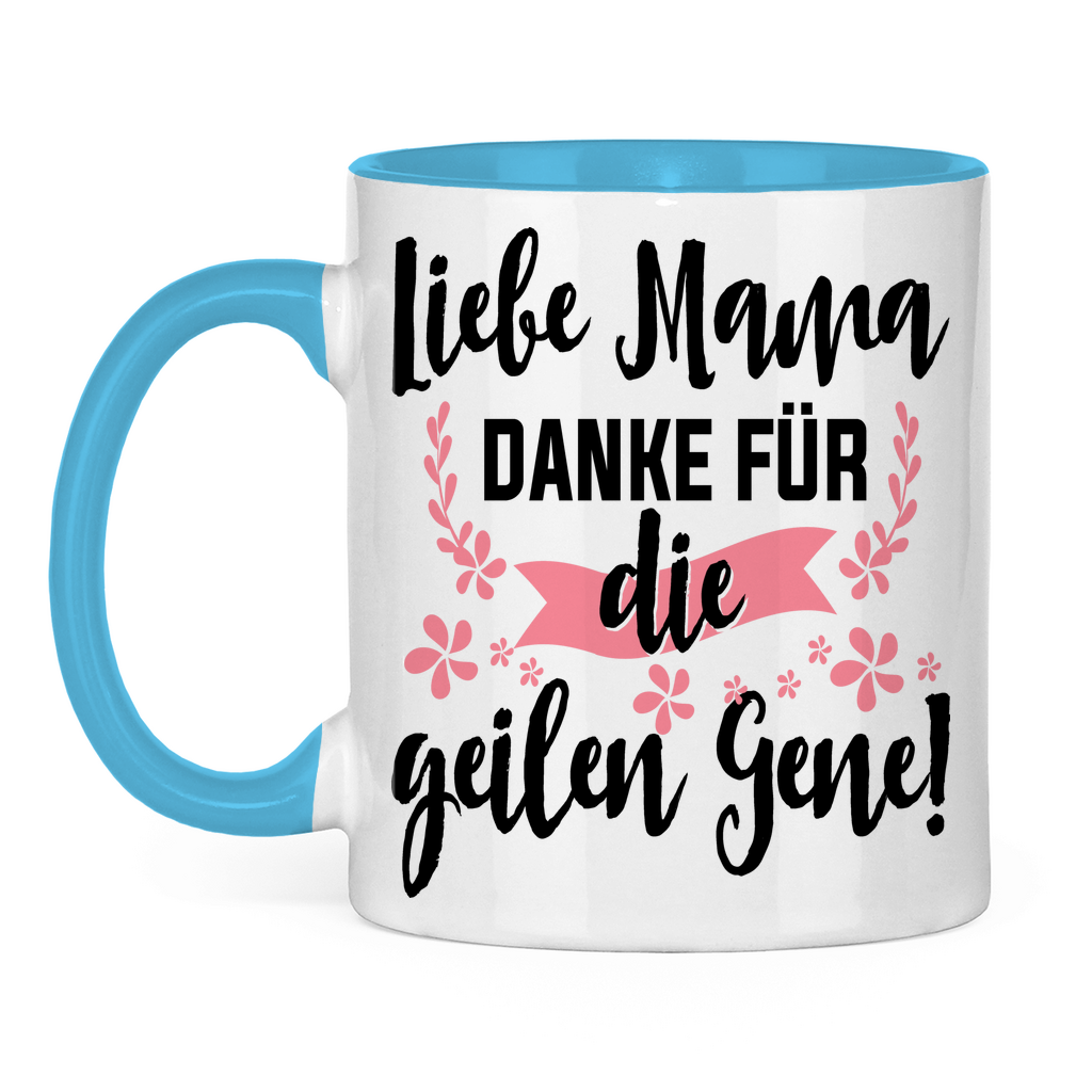 Liebe Mama danke für die geilen Gene! - Tasse zweifarbig Light Blue
