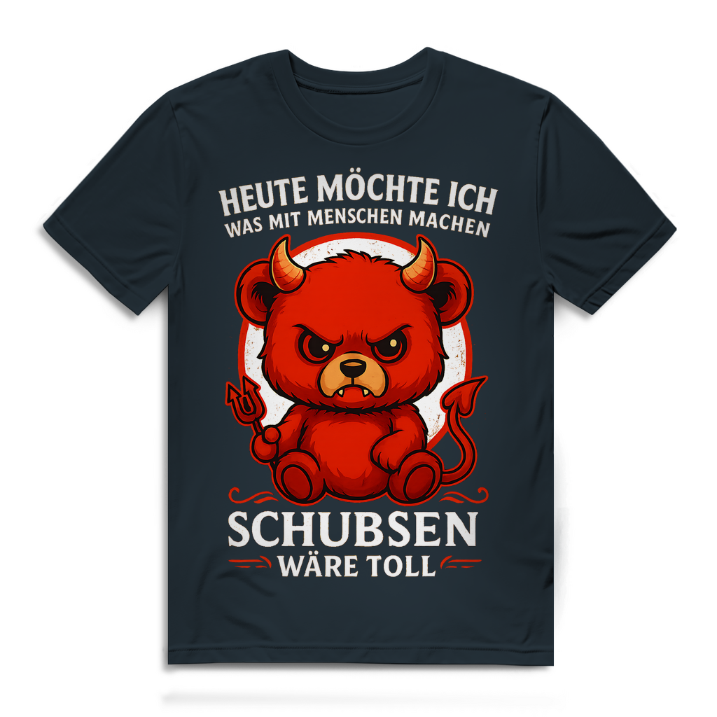 Heute möchte ich was mit Menschen machen Schubsen wäre toll Herren Premium Bio T-Shirt Dark Grey Solid