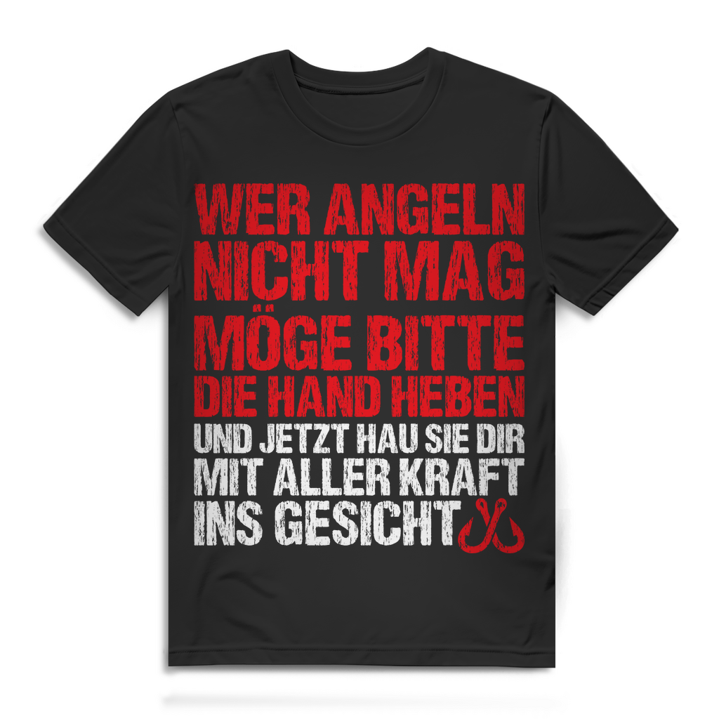 Herren T-Shirt Wer Angeln nicht mag Hand heben ins Gesicht Angler Black