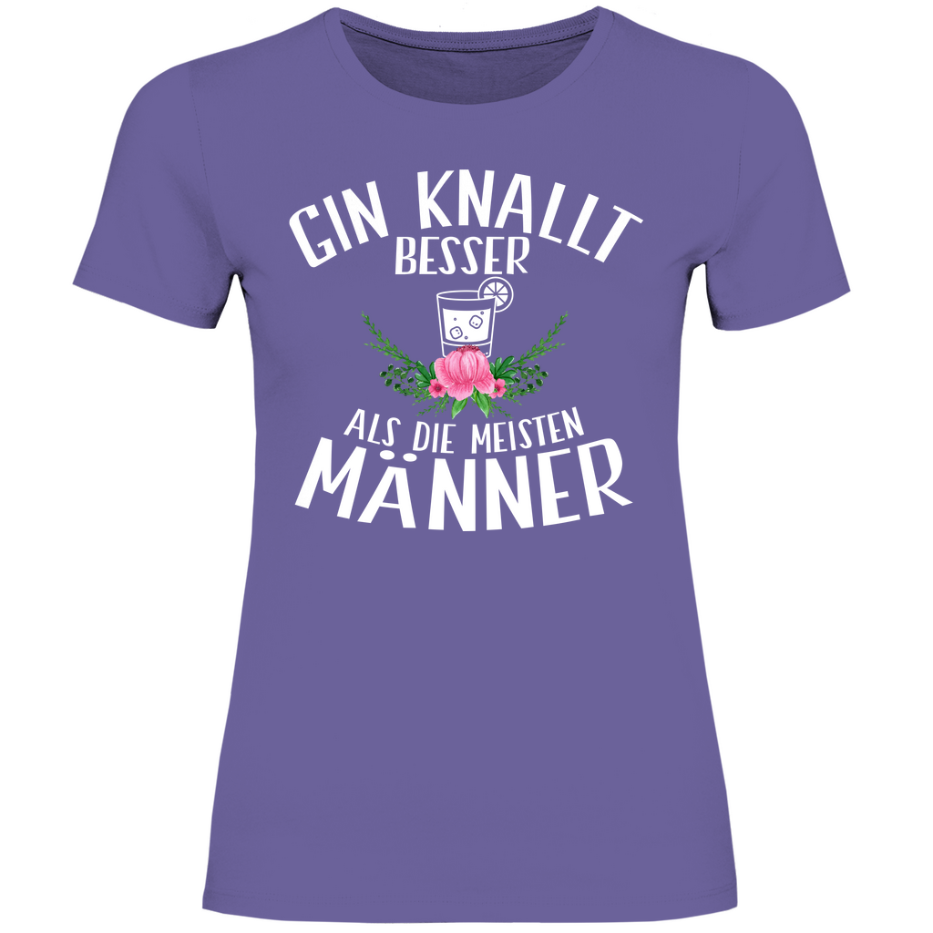 Gin knallt besser als die meisten Männer - Damenshirt Millennial Lilac