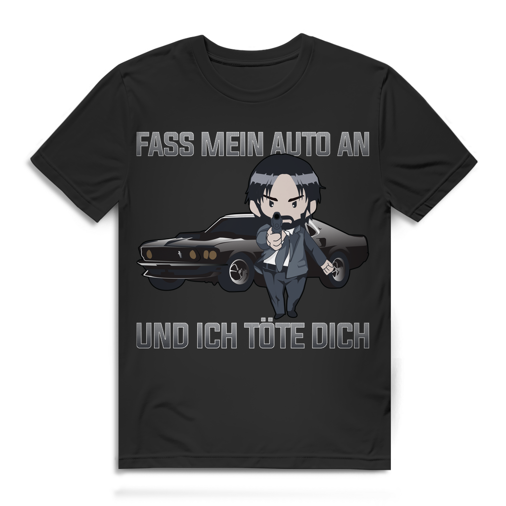 Auto Spruch T-Shirt Herren – John Wick Parodie – Fass mein Auto nicht an Black