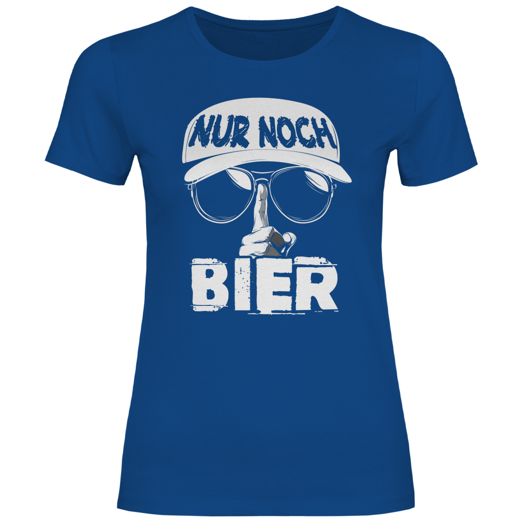 Nur noch ein Bier - Damenshirt Royal Blue