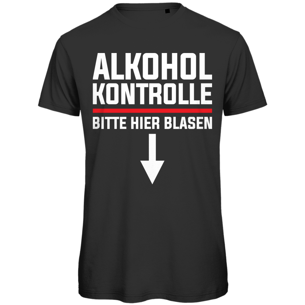 Alkohol Kontrolle bitte hier Blasen - Herren Premium Bio T-Shirt Black