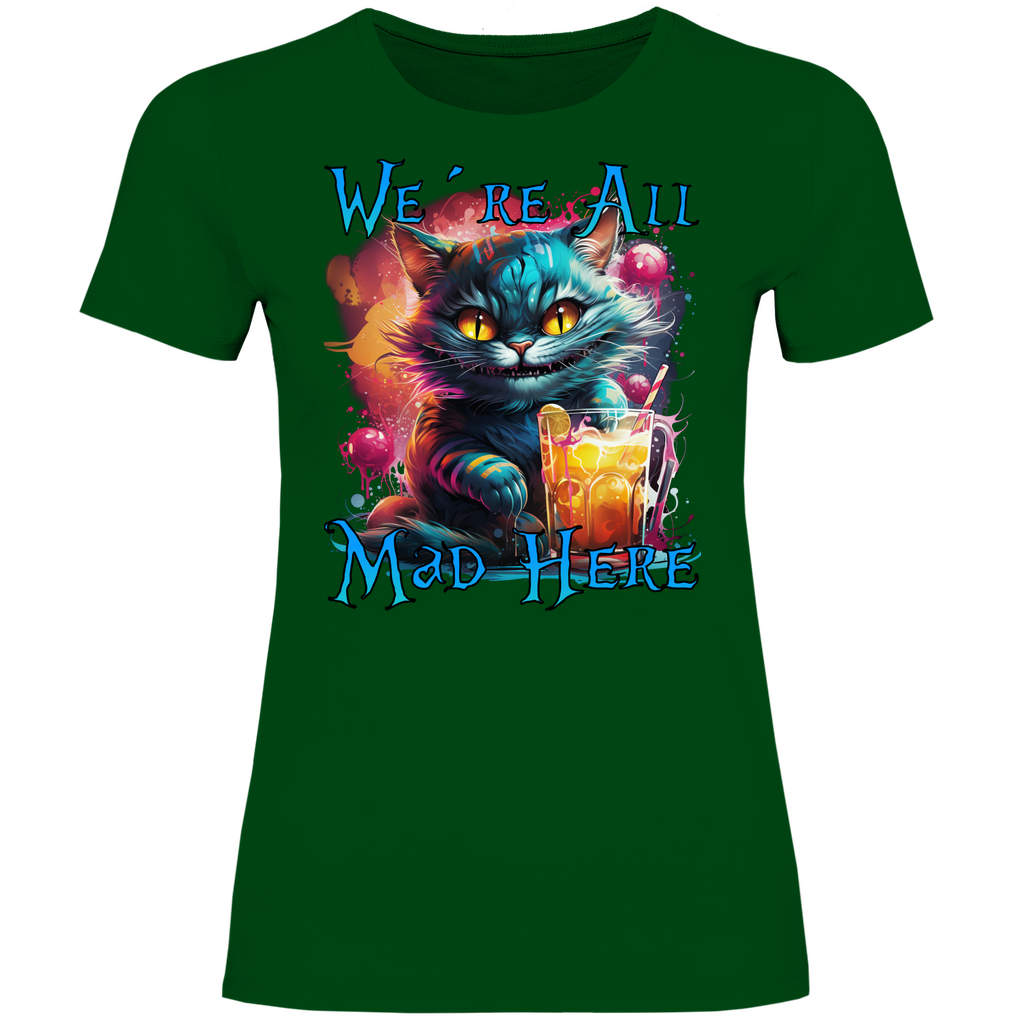 We´re All Mad Here Grinsekatze - Damenshirt Bottle Green