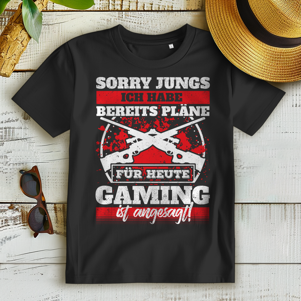 Gaming Shirt Damen – Sorry Jungs ich habe Pläne – Für heute wird gezockt!