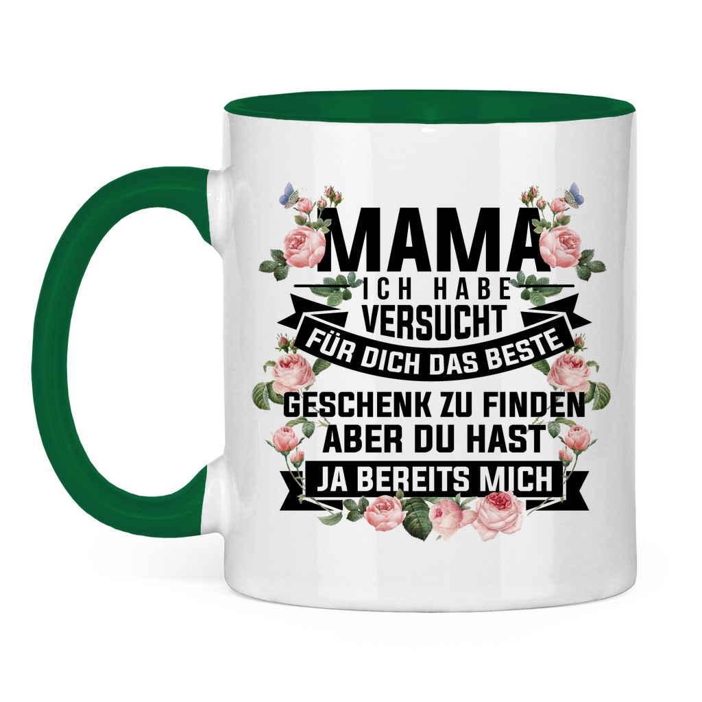 Mama habe versucht das beste Geschenk zu finden - Tasse zweifarbig Green