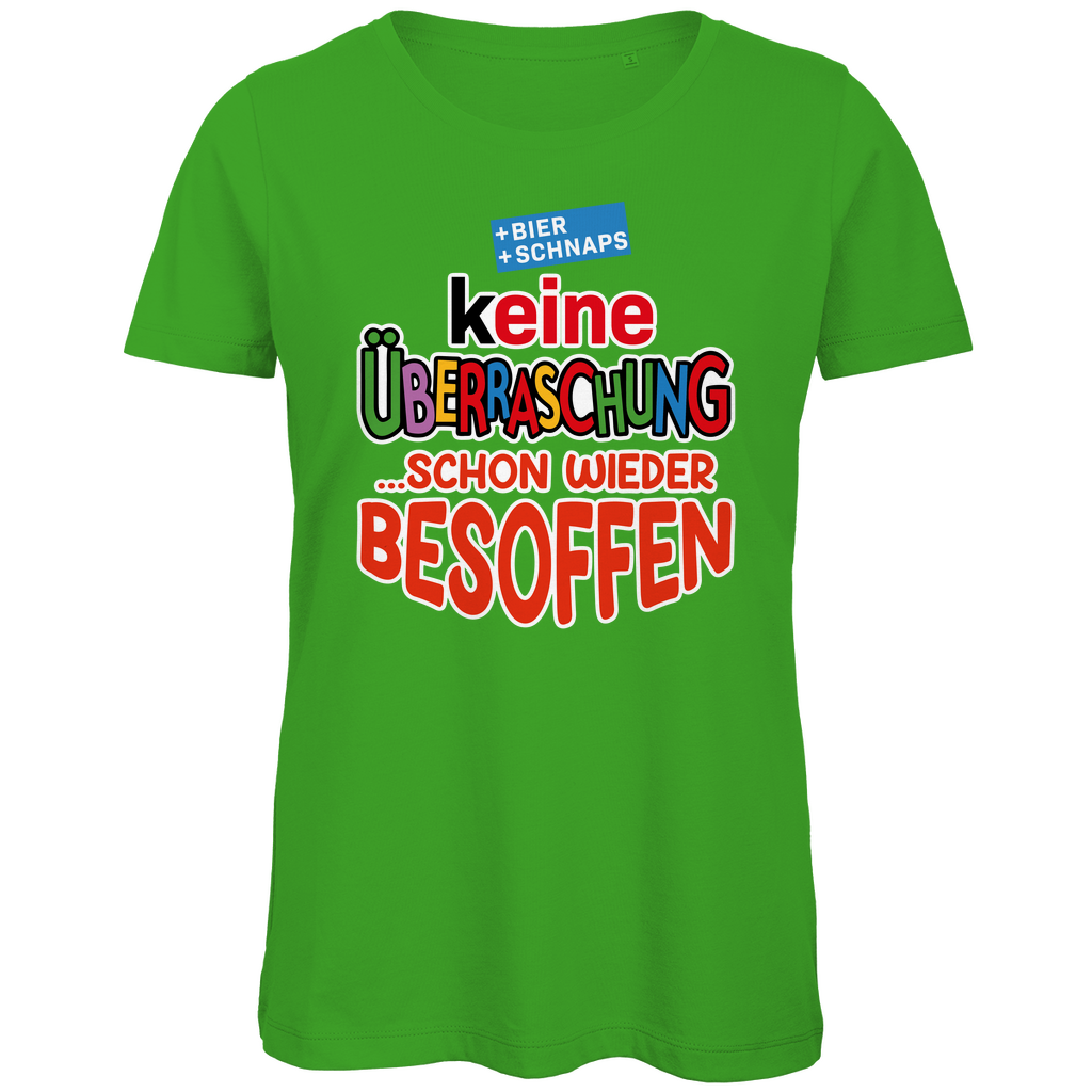 Keine Überraschung - schon wieder besoffen - Damen Premium Bio T-Shirt Real Green