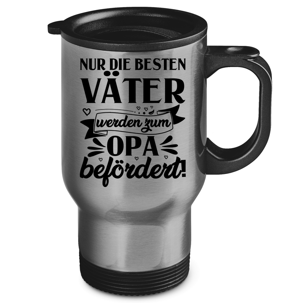 Nur die besten Väter werden zum Opa befördert! - Edelstahl-Thermobecher Silver One size