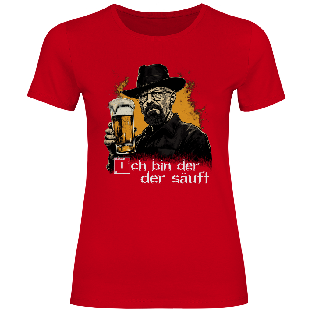 Ich bin der der säuft - Damenshirt Red