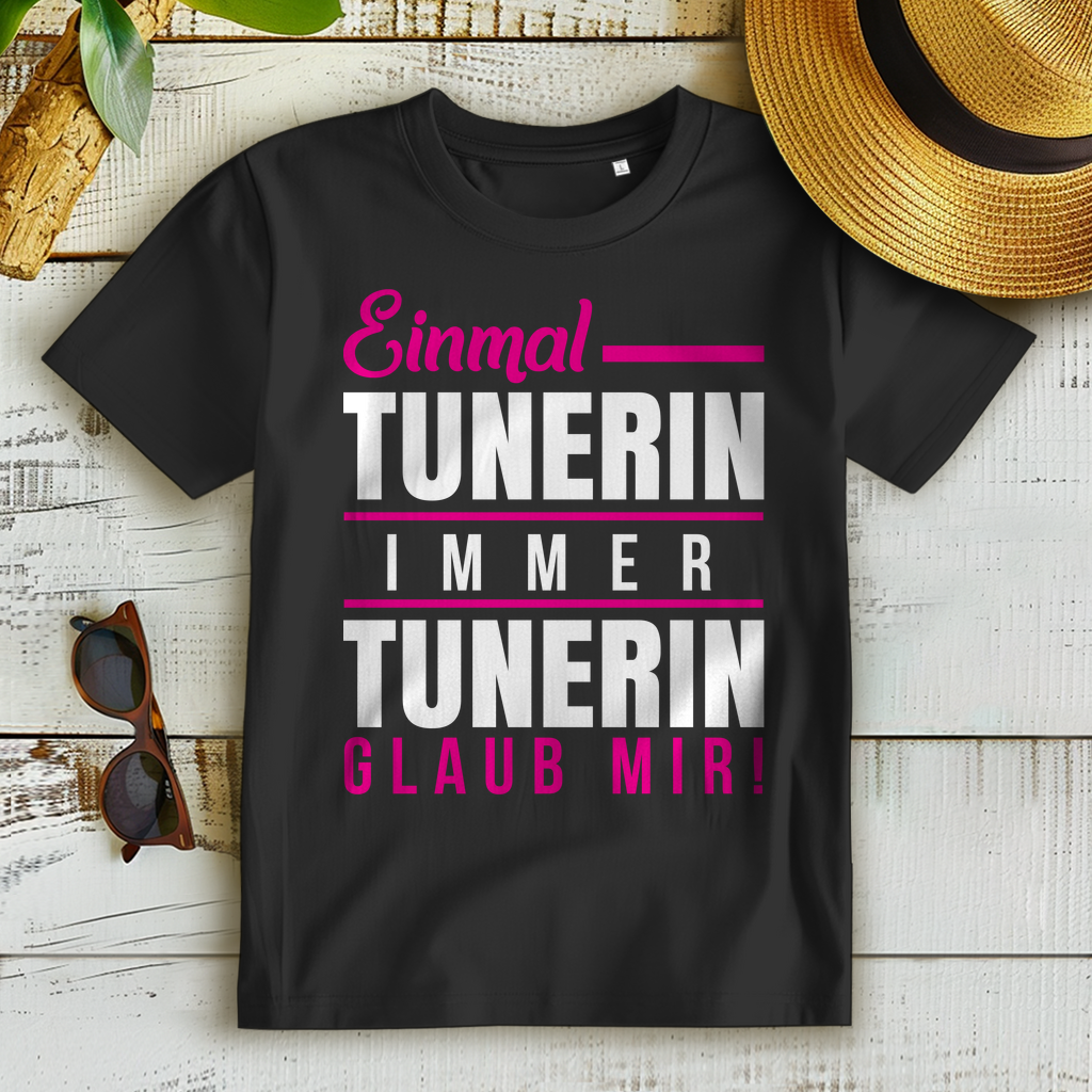 Tuning Shirt Damen – Einmal Tunerin immer Tunerin Spruch für Car Girls Bio Tee
