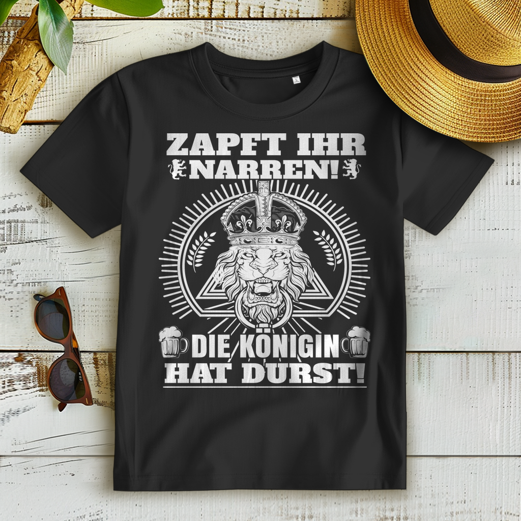 Zapft ihr Narren die Königin hat Durst - Damen Premium Bio T-Shirt