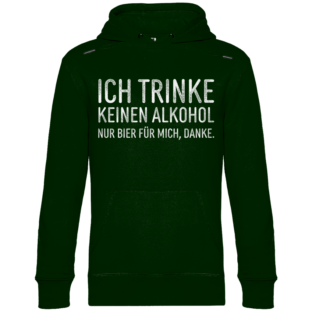 Ich trinke keinen Alkohol nur Bier für mich danke - Unisex Hoodie Forest Green